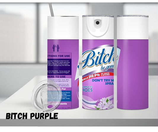 20oz Tumbler "Bitch be gone" purple